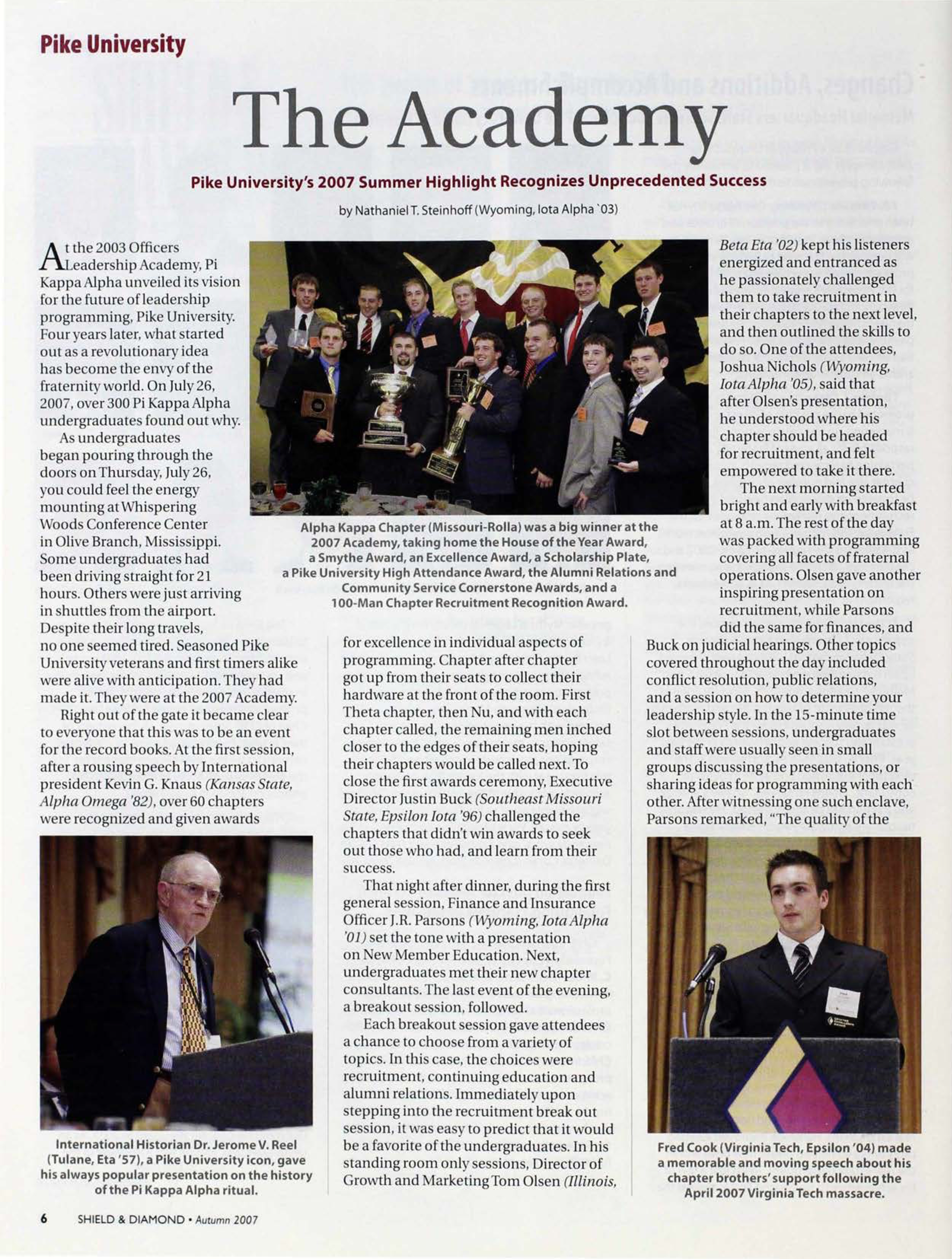 Pike University: The Academy, Autumn 2007